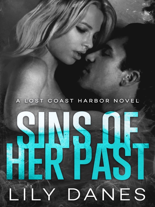 Title details for Sins of Her Past by Lily Danes - Available